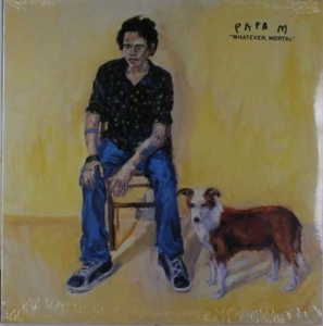 Whatever Mortal by Papa M