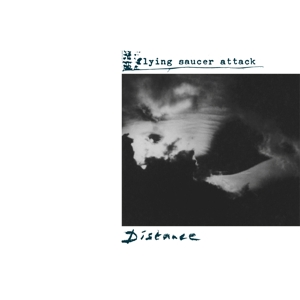 Distance by Flying Saucer Attack
