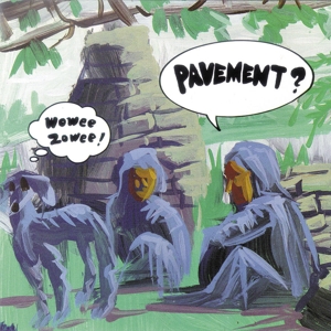Wowee Zowee by Pavement