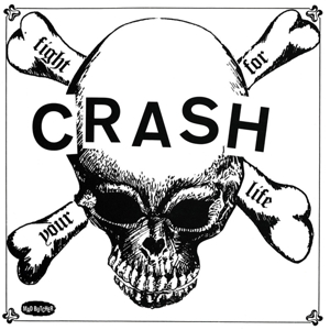 Fight For Your Life by Crash