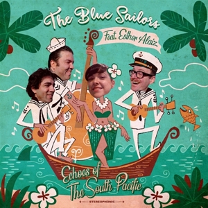 Echoes of the South Pacific by Blue Sailors