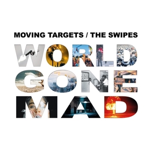 World Gone Mad by Moving Targets