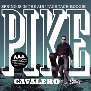 Spring is In the Air/Tick-Tack Boogie by Cavalero, Pike