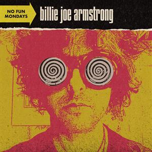 No Fun Mondays by Armstrong, Billie Joe