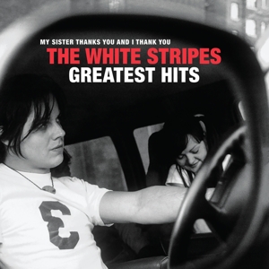 The White Stripes Greatest Hits by White Stripes, the