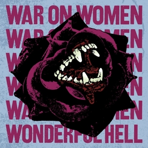 Wonderful Hell (Oxblood/Black Splatter) by War On Women