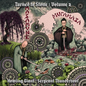 Turned To Stone Chapter 2: Masamune & Muramasa by Howling Giant & Se...