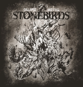 Collapse and Fail by Stonebirds