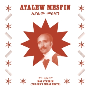 Mot Aykerim (You Can't Cheat Death) by Mesfin, Ayalew
