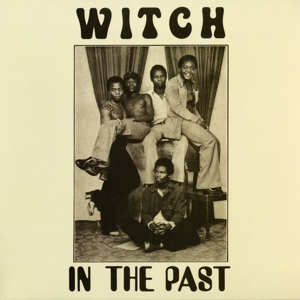 In the Past by Witch, the