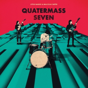 Quatermass Seven by Little Barrie & Ma...