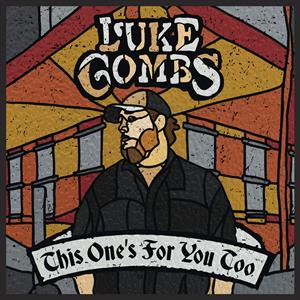 This One's For You Too by Luke Combs