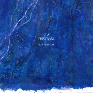 Our Friends by Tristram, Lila