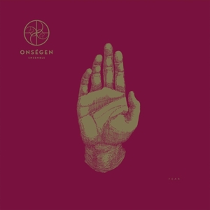 Fear by Onsegen Ensemble