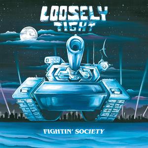 Fightin' Society by Loosely Tight