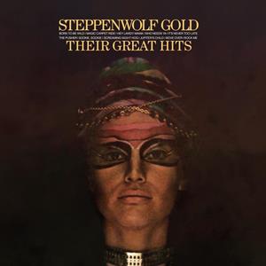 Gold - Their Greatest Hits by Steppenwolf