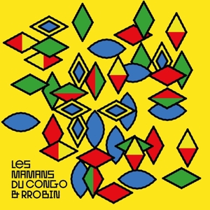 Les Mamans Du Congo & Rrobin by Les Mamans Du Congo