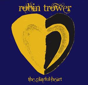 Playful Heart by Robin Trower