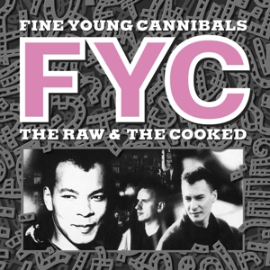 Raw and the Cooked by Fine Young Cannibals
