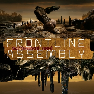 Mechanical Soul by Frontline Assembly