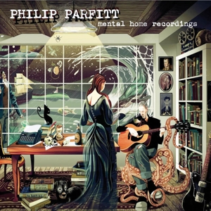 Mental Home Recordings by Parfitt, Philip