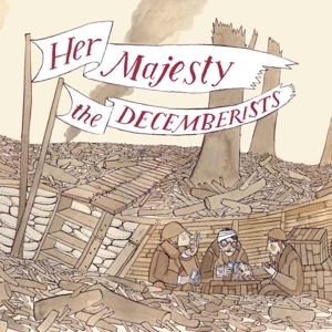 Her Majesty the Decemberists by Decemberists