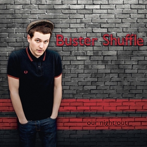 Our Night Out by Buster Shuffle