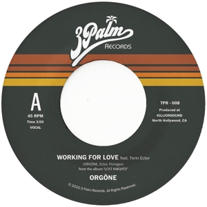 7-Working For Love by Orgone