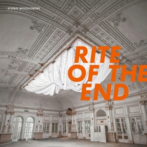 Rite of the End by Wesolowski, Stefan