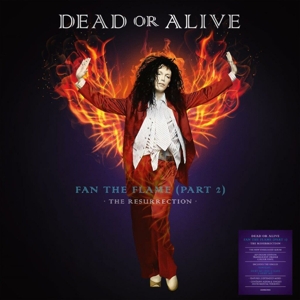 Fan the Flame (Part 2) - the Resurrection by Dead or Alive