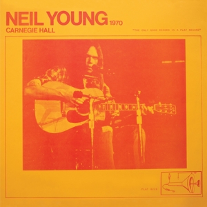 Carnegie Hall 1970 by Neil Young