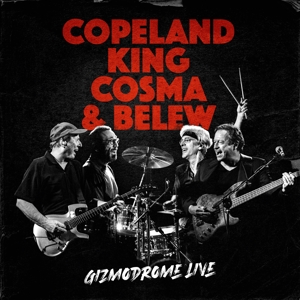 Gizmodrome Live by Copeland, King, Cosma ...