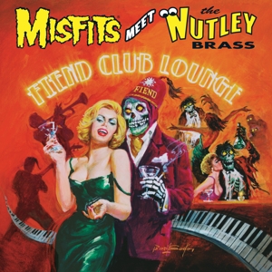 Misfits Meet the Nutley Brass: Fiend Club Lounge by Misfits