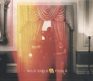 Fools by Wild Child