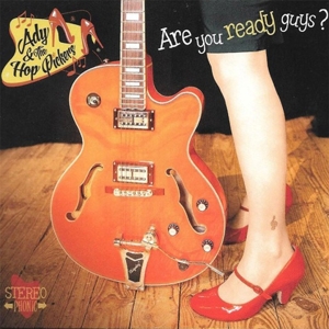 Are You Ready Guys? by Ady & the Hop Pickers
