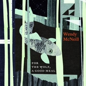 For the Wolf a Good Meal by McNeill, Wendy
