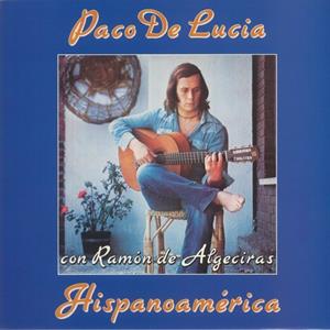 Hispanoamerica by Paco De Lucia