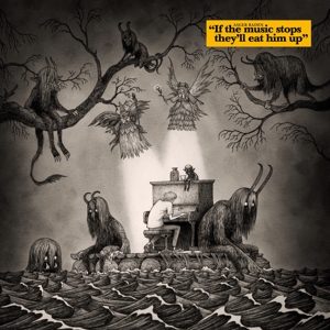 If the Music Stops,They'll Eat Him by Baden