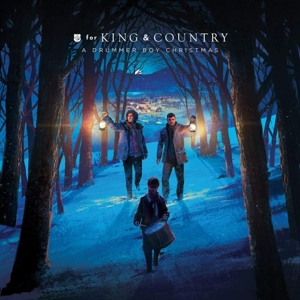 Drummer Boy Christmas by For King & Country