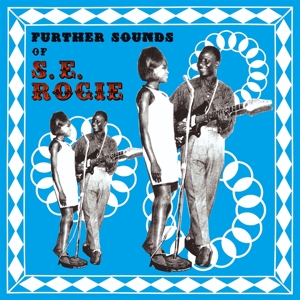 Further Sounds of S.E. Rogie by S.E. Rogie