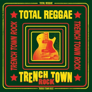 Trench Town Rock by V/A