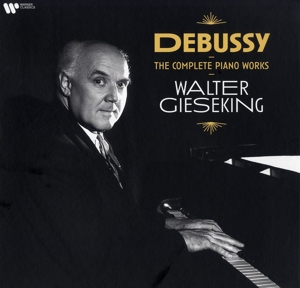 Debussy the Complete Piano by Gieseking