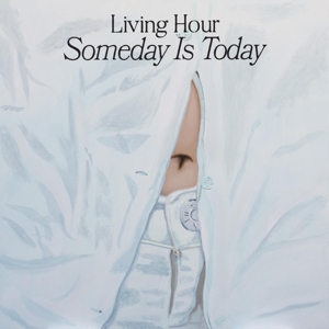 Someday is Today by Living Hour