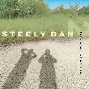 Two Against Nature by Steely Dan