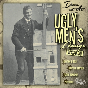 Down At the Ugly Mens Lounge Vol. 6 by Professor Bop Presents