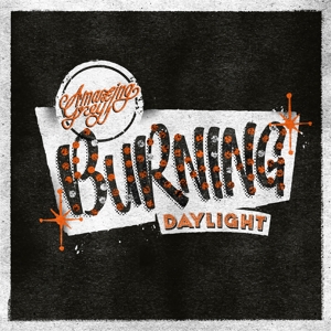 Burning Daylight by Amazing Grey
