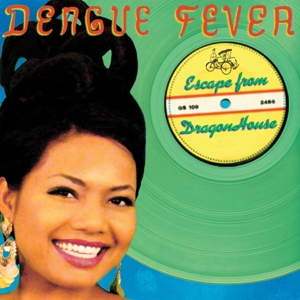 Escape From Dragon House by Dengue Fever