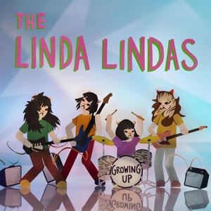 Growing Up by Linda Lindas