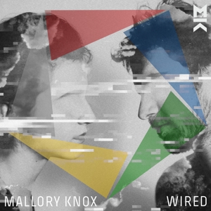 Wired by Mallory Knox