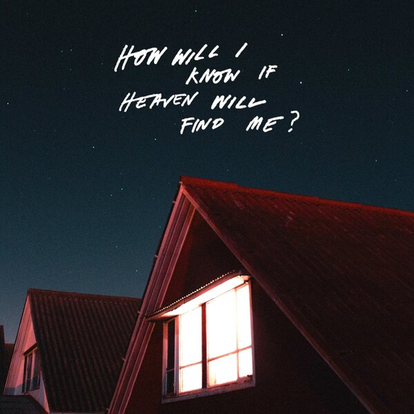How Will I Know If Heaven Will Find Me? by Amazons